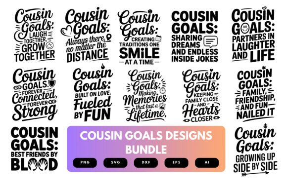 Cousin Goals SVG Bundle for Crafts and Graphics