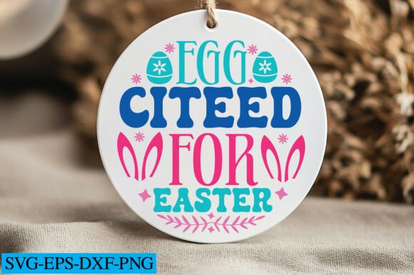 Egg Citeed for Easter Svg Graphics for Crafts