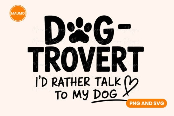 Funny Dog Quote Graphics for Crafts and Branding