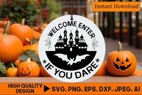 Welcome Enter If You Dare Halloween Graphics